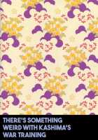 There's Something Weird With Kashima's War Training / 鹿島ちゃんの恋愛戦線異常アリ [Araki Kanao] [Kantai Collection] Thumbnail Page 23