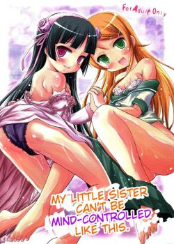 My Little Sister Can't Be Mind-Controlled Like This / 俺の妹がこんなに催眠にかかるわけがない [Tsukuyomi Sajin] [Ore No Imouto Ga Konna Ni Kawaii Wake Ga Nai]