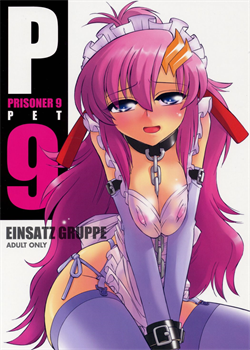 PRISONER 9 Pet / P9 PRISONER 9 PET [Charlie Nishinaka] [Gundam Seed Destiny]