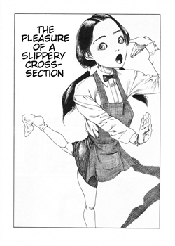 Shintaro Kago - The Pleasure Of A Slippery Cross-Section [Kago Shintarou] [Original]