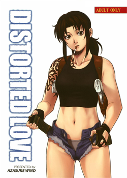 Distorted Love / Distorted Love [Azasuke] [Black Lagoon]