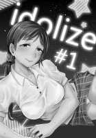 idolize #1 [Shinooka Homare] [The Idolmaster] Thumbnail Page 02