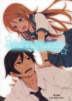 KIRINO NEVER SURRENDER / KIRINO NEVER SURRENDER [Kawakami Rokkaku] [Ore No Imouto Ga Konna Ni Kawaii Wake Ga Nai]