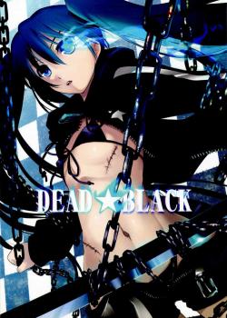 DEAD★BLACK / DEAD★BLACK [Ouma Tokiichi] [Black Rock Shooter]