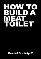 HOW TO BUILD A MEAT TOILET Page 3 Preview