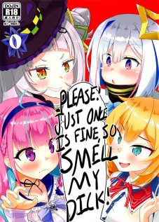 Please! Just Once Is Fine, So Smell My Dick! / おねがいします一回だけでいいのでとりあえず嗅いでください [Waya] [Hololive]