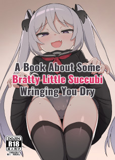 A Book About Some Bratty Little Succubi Wringing You Dry / メスガキサキュバス達に搾り取られる本 [Wagashi] [Original]