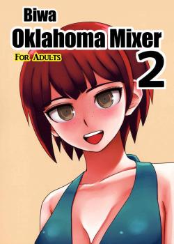 Kanjou Oklahoma Mixer 2 / 環状オクラホマミキサー2 [Biwa] [Danganronpa]