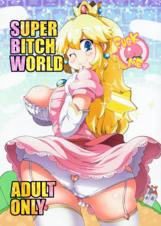 SUPER BITCH WORLD / SUPER BITCH WORLD [Sugiura Sen] [Super Mario Brothers]