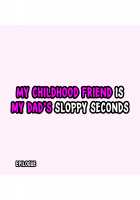 My Childhood Friend is My Dad's Sloppy Seconds / 幼馴染は親父のお古 [Kagemusya] [Original] Thumbnail Page 374