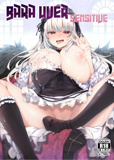 Bara Liver Sensitive / バラライバー センシティブ [Tousen] [Rozen Maiden]