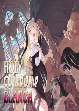 Holy Cumdump Blanca / 便器聖女ブランカ [Henrybird] [Original]